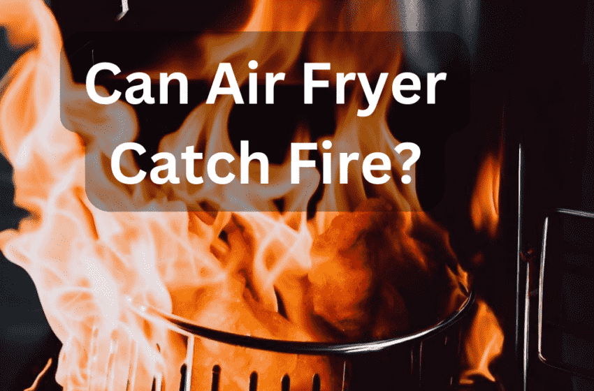 air fryer burning fire